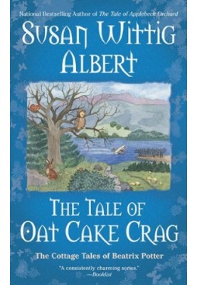 [The Cottage Tales of Beatrix Potter 07] • The Tale of Oat Cake Crag
