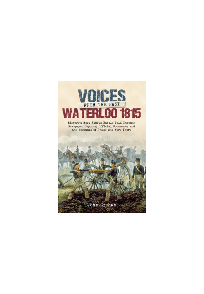 Voices from the past: the Battle of Waterloo