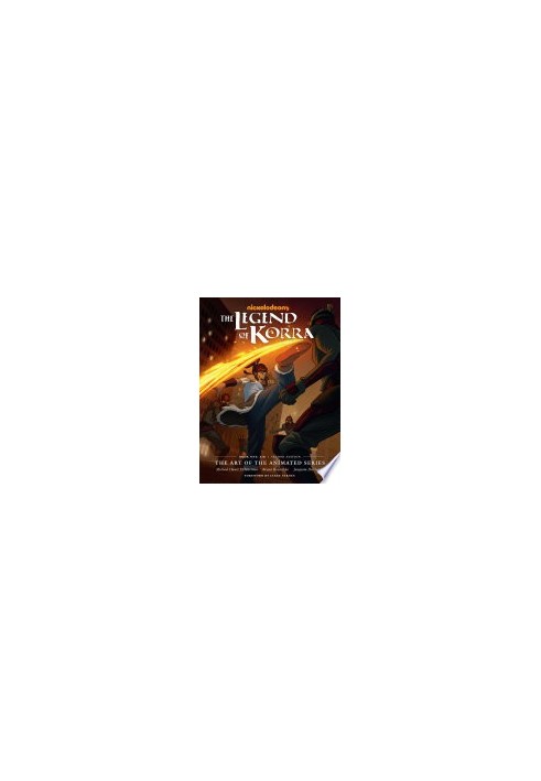 The Legend of Korra: The Art of the Animated Series--Book One: Air