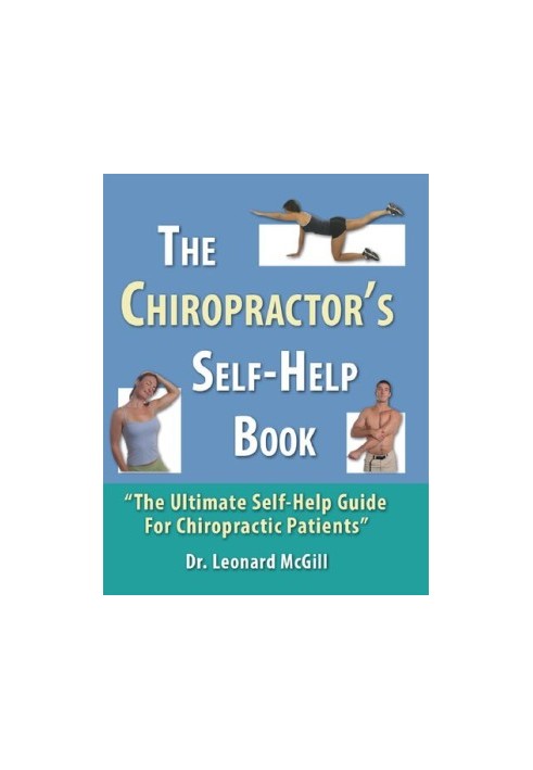 The Chiropractor's Self-Help Book: The Ultimate Self-Help Guide for Chiropractic Patients