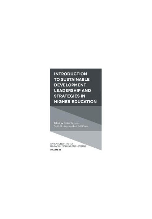 Introduction to Sustainable Development Leadership and Strategies in Higher Education