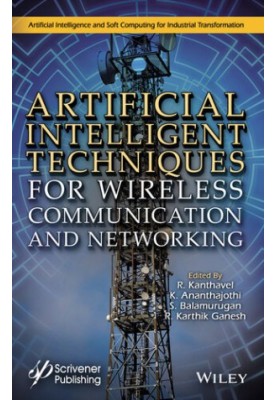 Artificial Intelligent Techniques for Wireless Communication and Networking