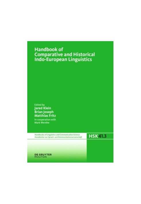Handbook of Comparative and Historical Indo-European Linguistics: Volume 3 Handbook of Comparative and Historical Indo-Europe