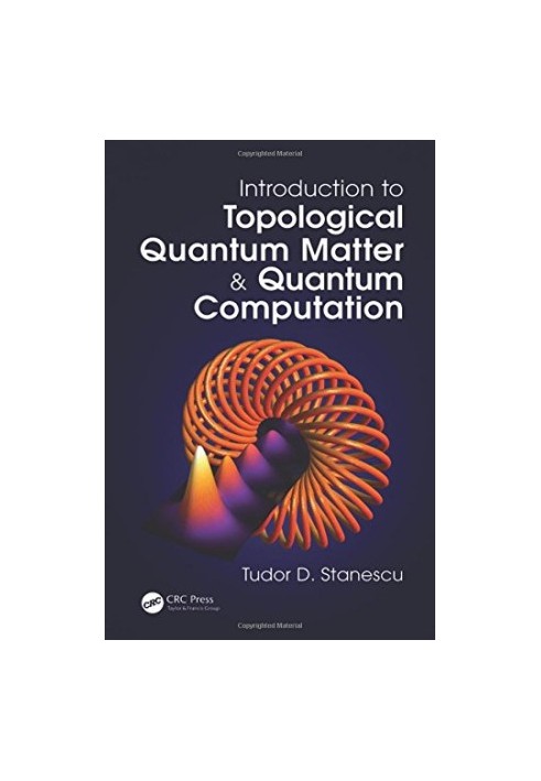 Introduction to Topological Quantum Matter & Quantum Computation
