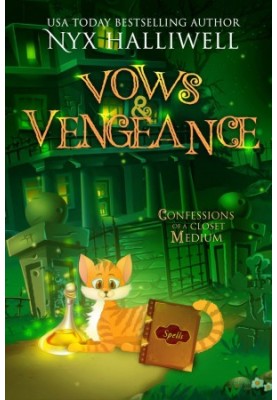 Confessions of a Closet Medium 04.0 - Vows & Vengeance