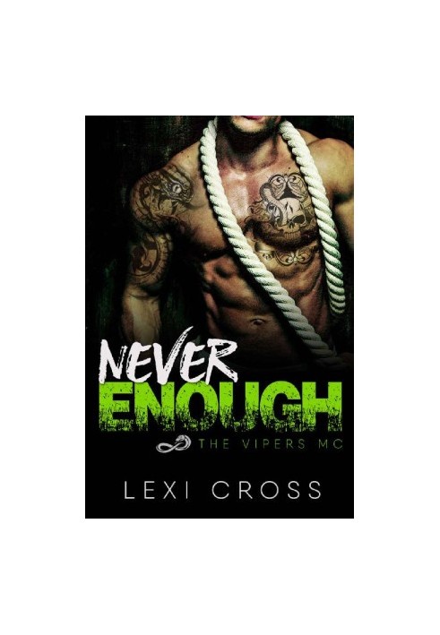 Never Enough · The Vipers MC