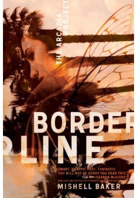 [The Arcadia Project 01] • Borderline