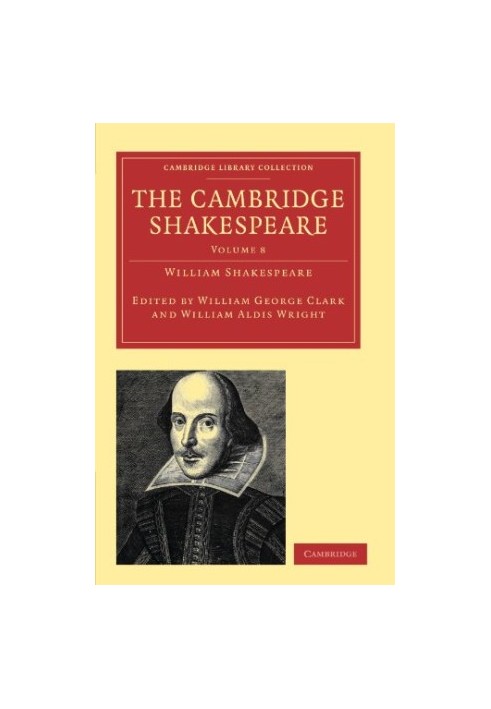 The Cambridge Shakespeare, Volume 8