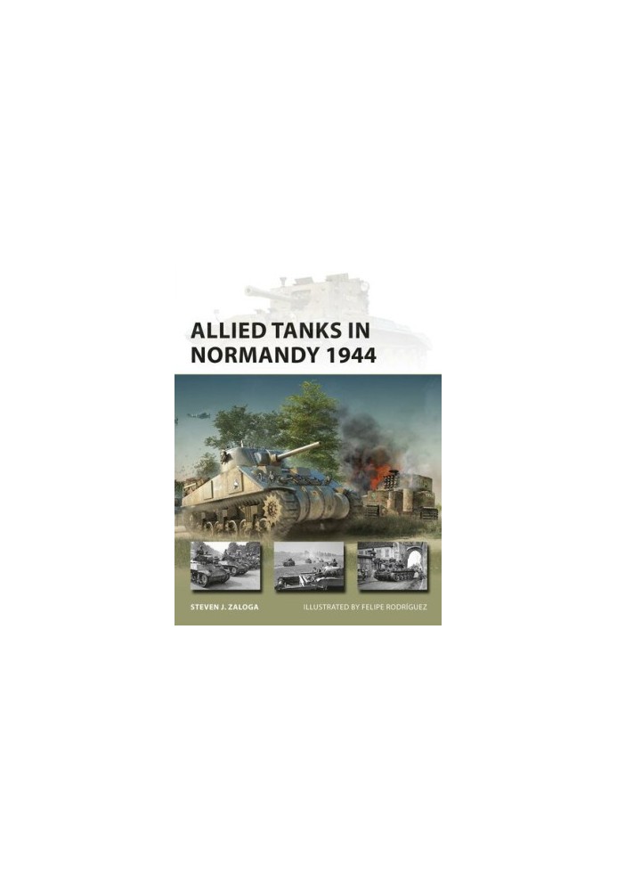 Allied Tanks in Normandy 1944