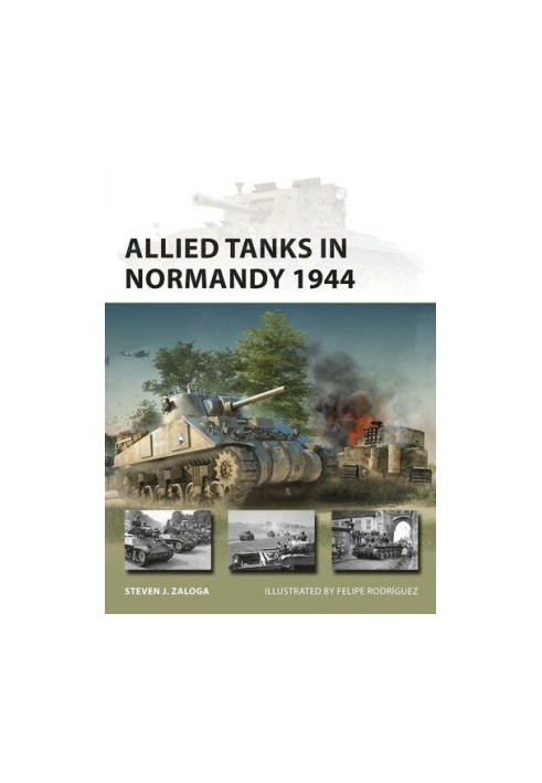 Allied Tanks in Normandy 1944