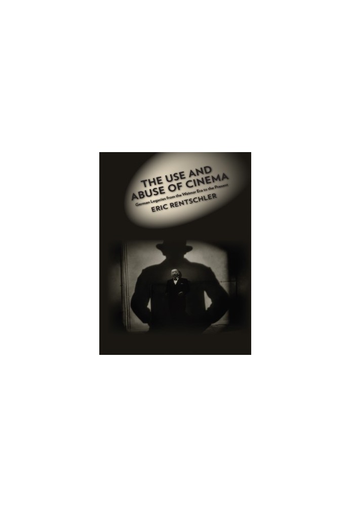 The Use and Abuse of Cinema