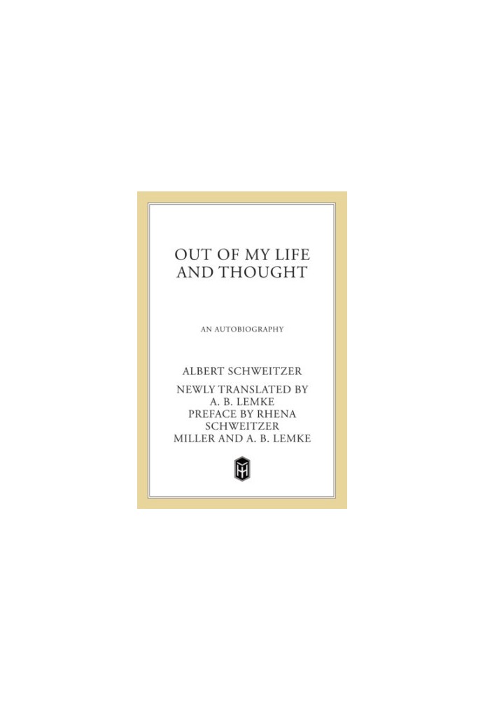 Out of my life and thought: an autobiography