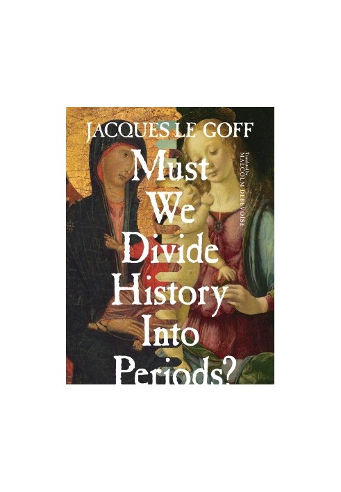 Must We Divide History Into Periods?