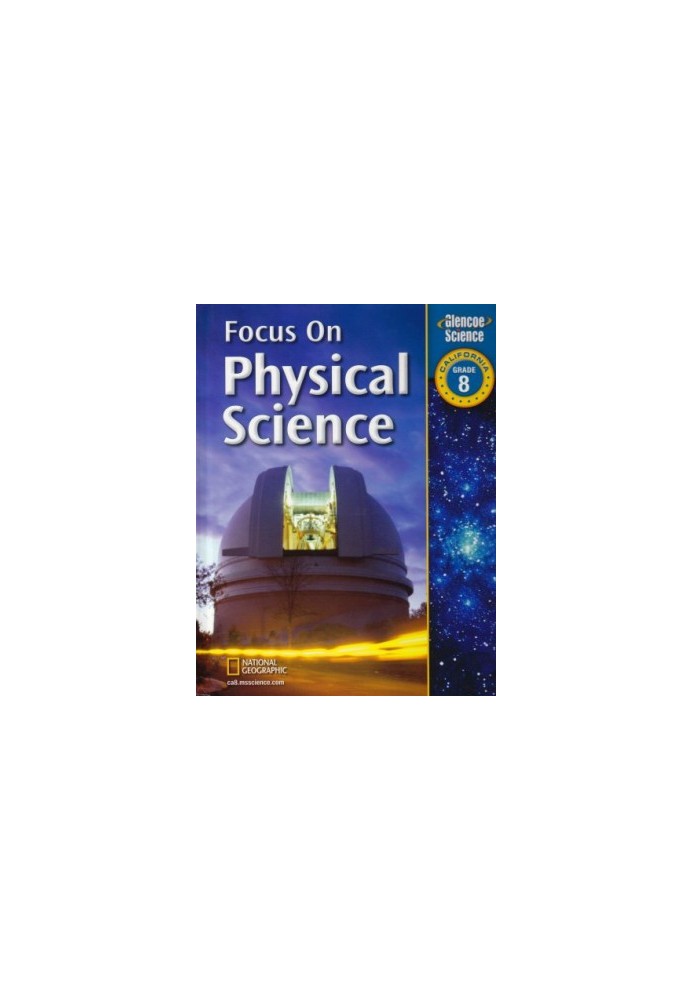 Focus on Physical Science: Grade 8, California