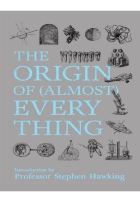 The Origin of (Almost) Everything