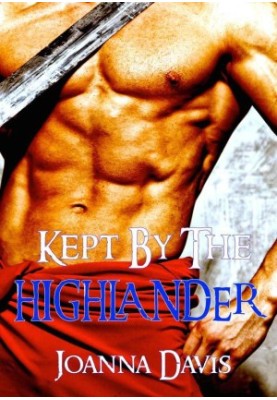[Knights In Shining Armor 02] • Kept by the Highlander