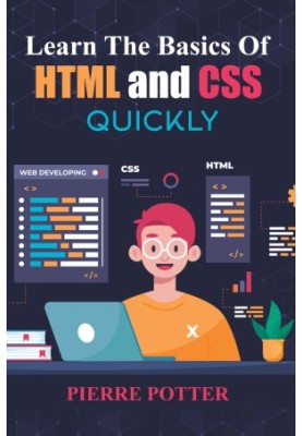 Learn The Basics Of Html And Css Quickly