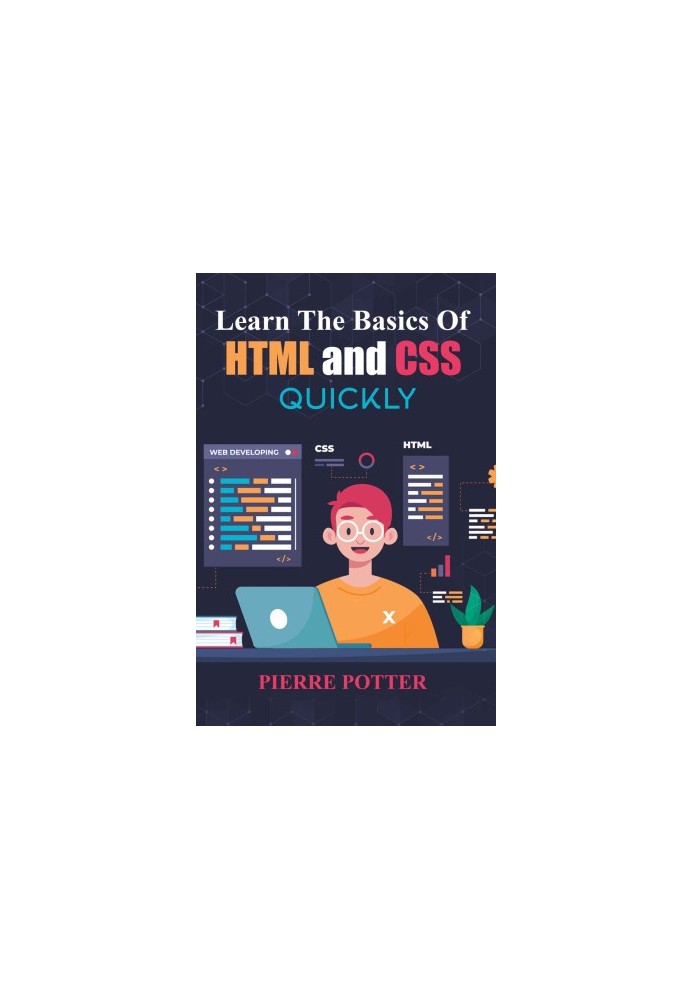 Learn The Basics Of Html And Css Quickly