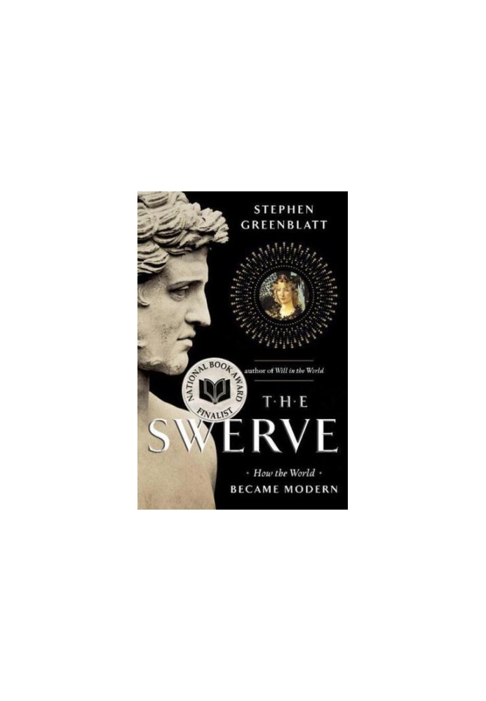 The swerve: how the world became modern