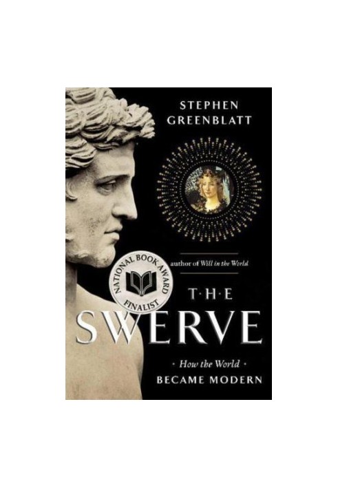 The swerve: how the world became modern