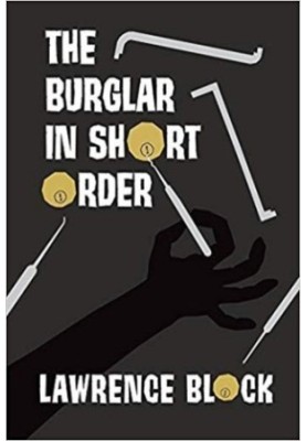 The Burglar in Short Order ( Bernie Rhodenbarr 11.5 )