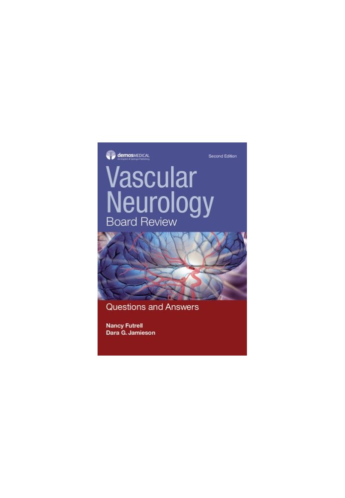 Vascular Neurology Board Review: Questions and Answers