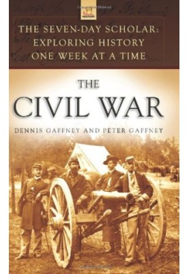 The Civil War : exploring history one week at a time