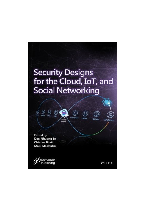 Security designs for the cloud, IoT, and social networking