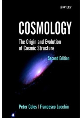 Cosmology: the origin and evolution of cosmic structure