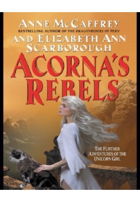 Acorna's Rebels (Acorna Series Book 6)