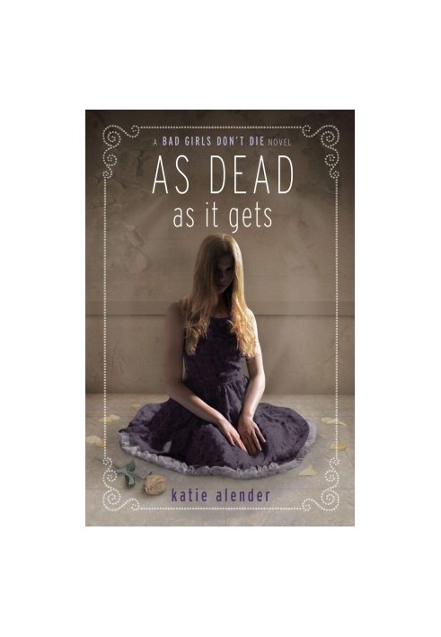 [Bad Girls Don't Die 03] • As Dead as It Gets
