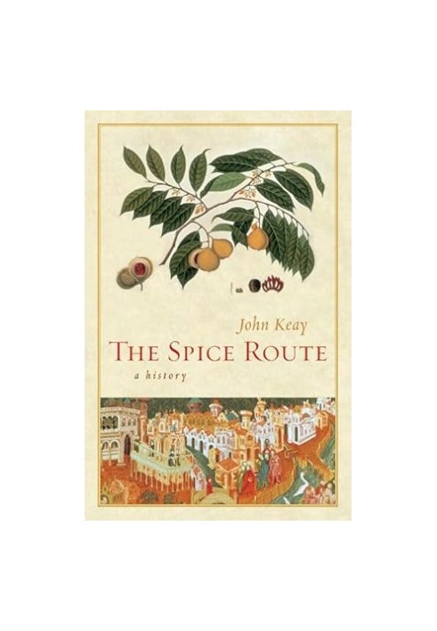 The spice route : a history
