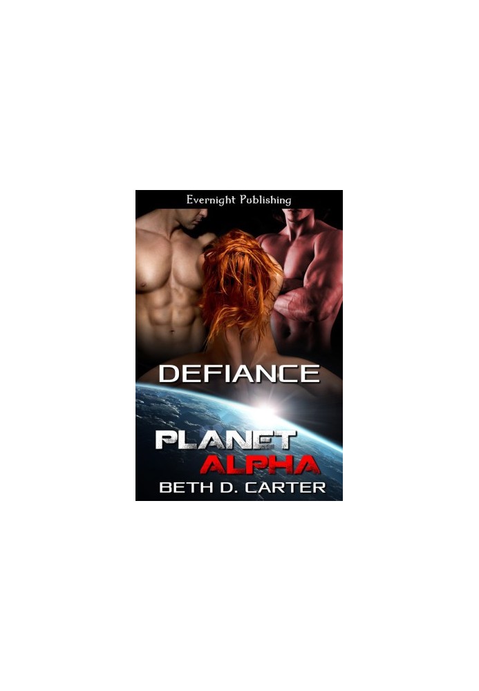 [Planet Alpha 07] • Defiance [Evernight, Planet Alpha 07]