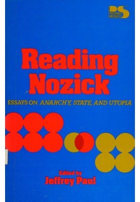 Reading Nozick: Essays on Anarchy, State, and Utopia