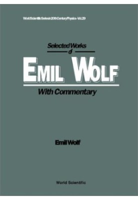 Selected works of Emil Wolf: with commentary