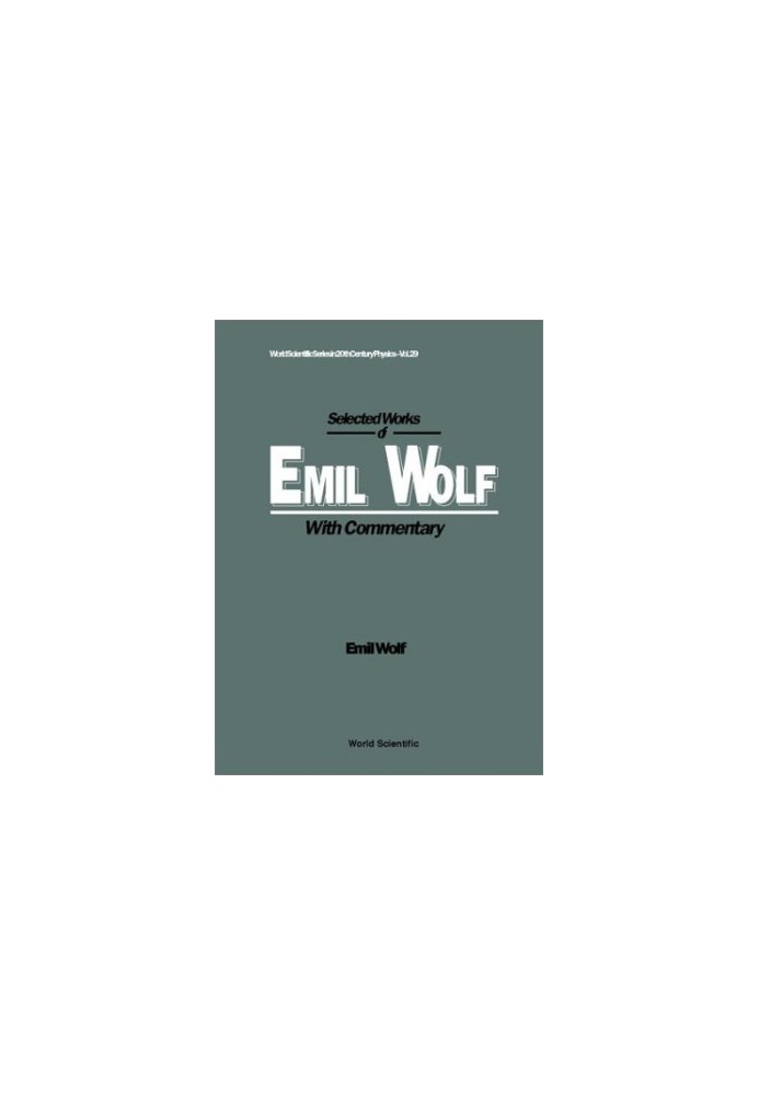 Selected works of Emil Wolf: with commentary
