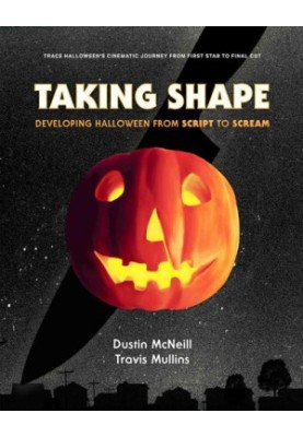 Taking Shape: Developing Halloween From Script to Scream
