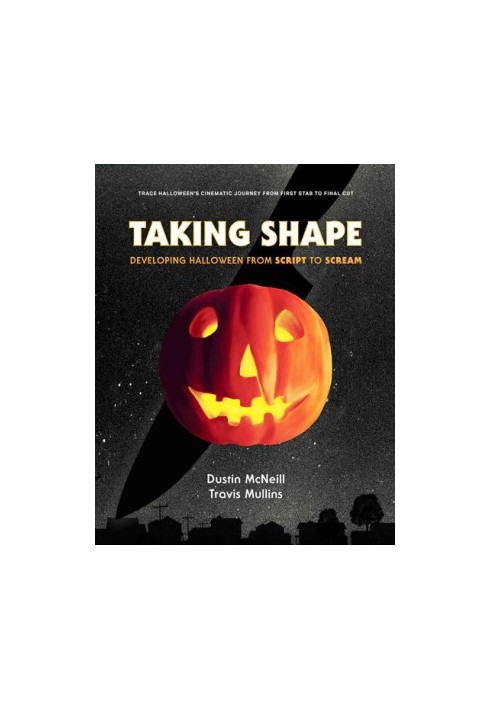 Taking Shape: Developing Halloween From Script to Scream