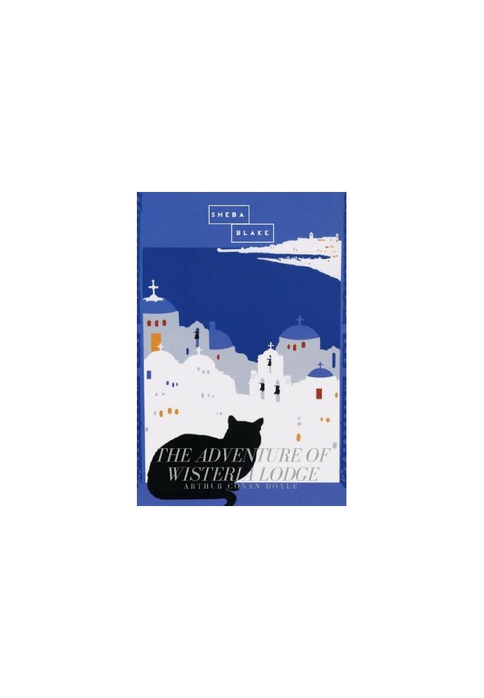 The Adventure of Wisteria Lodge