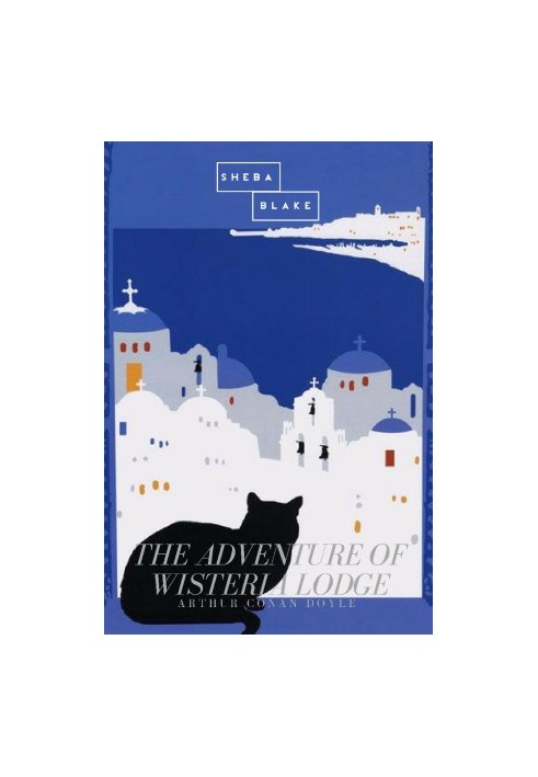 The Adventure of Wisteria Lodge