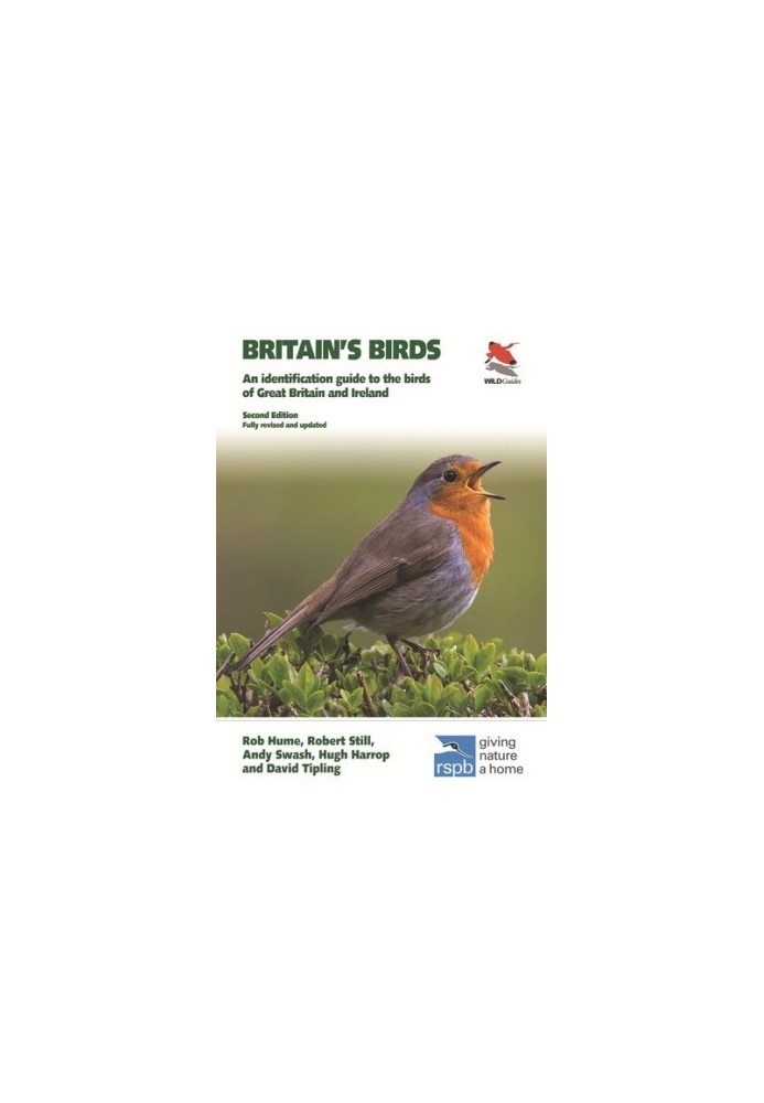 Britain's Birds: An Identification Guide to the Birds of Great Britain and Ireland Second Edition, fully revised and updated