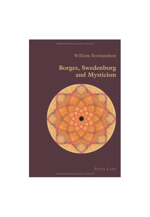 Borges, Swedenborg and Mysticism