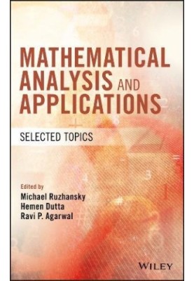 Mathematical Analysis and Applications: Selected Topics