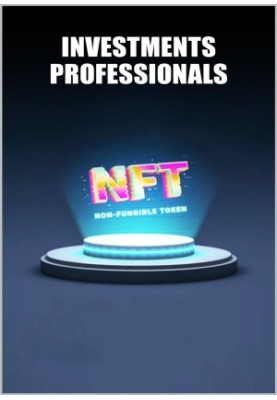 Professional investments in NFT: Market trends, forecasts and tutorials for buying and selling NFTs