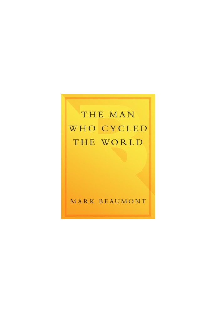 The Man Who Cycled the World