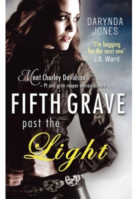 Fifth Grave Past the Light: Number 5 in series (Charley Davidson)
