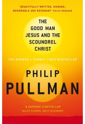 The Good Man Jesus and the Scoundrel Christ (Myths)