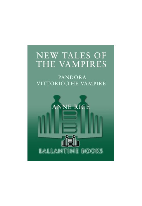 New Tales of the Vampires: Pandora and Vittorio the Vampire