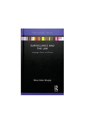 Surveillance and the law : language, power, and privacy