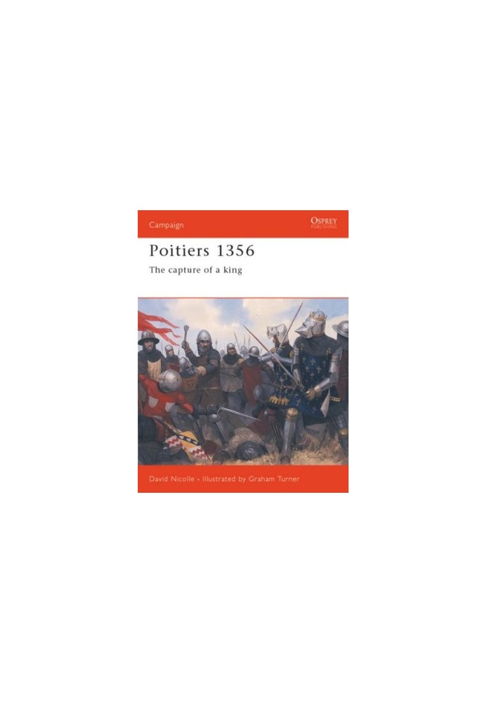 Poitiers 1356: The Capture Of A King (Campaign)